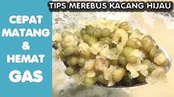 Hemat GAS !! Cara Cepat dan Hemat Merebus KACANG HIJAU Metode 5307 (dengan Penjelasan Suara) - Durasi: 4.28. 