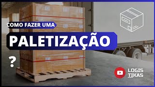 Como realizar uma paletização?