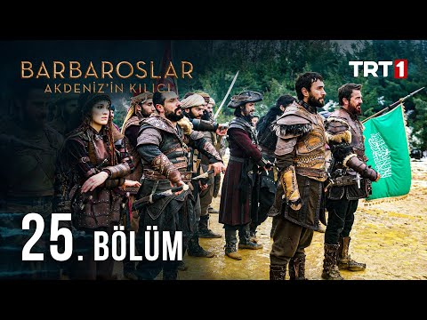 Barbaroslar Akdeniz&rsquo;in Kılıcı 25. Bölüm