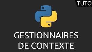 Python Tutorial - Context Managers