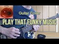 Wild cherry  play that funky music guitar cover