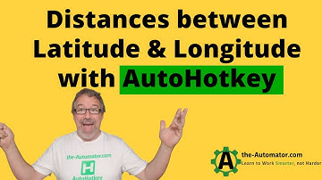 Calculating Distances between Latitude and Longitude with AutoHotkey