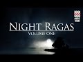 Night ragas  volume 1  audio  classical  vocal and instrumental  various artists