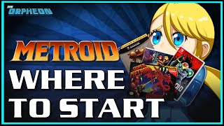 Where to start with Metroid!