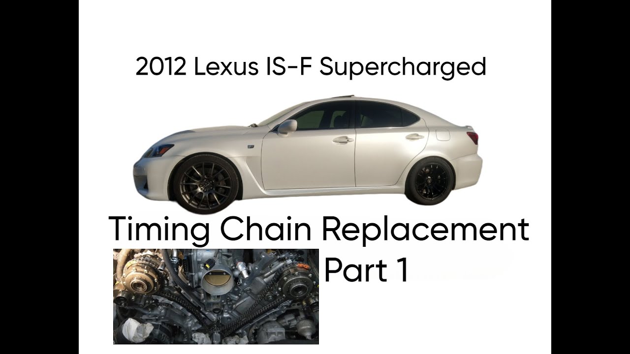 2UR-GSE Lexus IS-F Timing Chain, Tensioner, Guide Tutorial Part 1