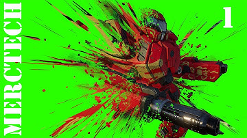 MW5 - Blood & Victory? - MercTech - ep 1 of 7