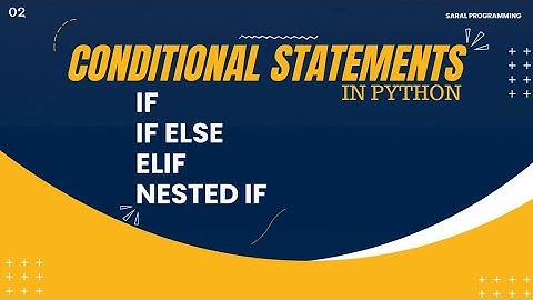 conditional statements in python || If,if else, elif,nested if || basic to advance || for CBSE,BCA