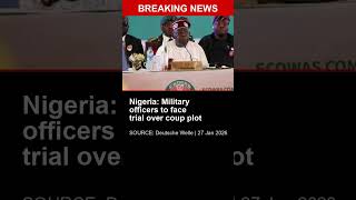 BREAKING: Nigeria: Military officers to face trial over coup plot