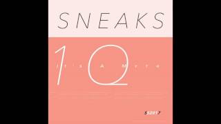 Video thumbnail of "Sneaks "Look Like That""