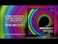 Robbie Groove & Andrea Mazzali ft. Miss Motif - Breakout