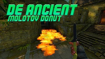 [DE ANCIENT] - Molotov Donut 128 Tick