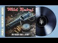 Wild Rebel - No Need For A Gun (2021) (Blues Rock)