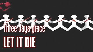 Three days grace - Let it die [Karaoke]
