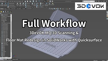 From Scan to CAD: 3DeVOK MQ 3D Scanning+Redesigning a Car Floor Mat in SolidWorks with Quicksurface