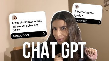 COMO CRIAR CONTEÚDO CARROSSEL PELO CHAT GPT?