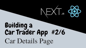 Next.js Building a Car Trader App #2: Car Details Page using getServerSideProps