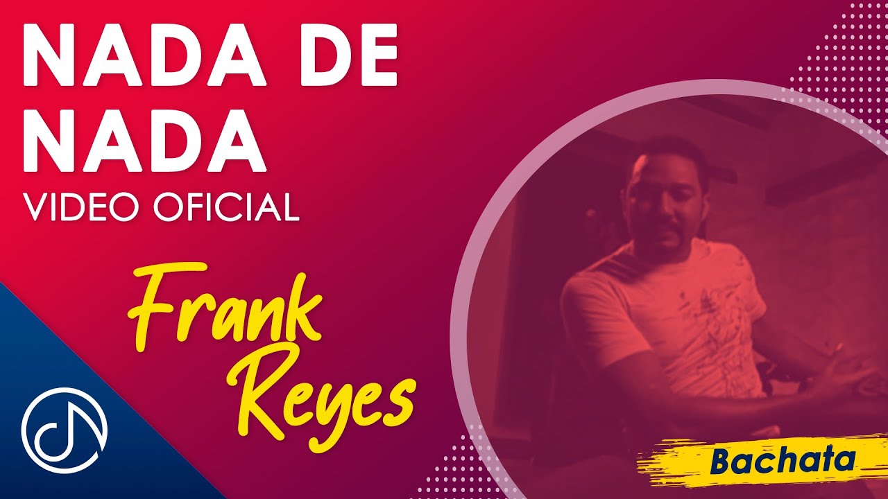 NADA De Nada ✌️ - Frank Reyes [Video Oficial] - YouTube