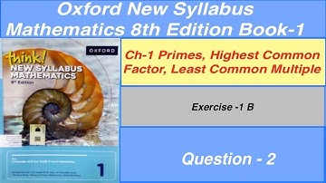 Exercise 1B  Question 2 Oxford New Syllabus Mathematics 8th edition Book 1 | By Sir GHAZALI