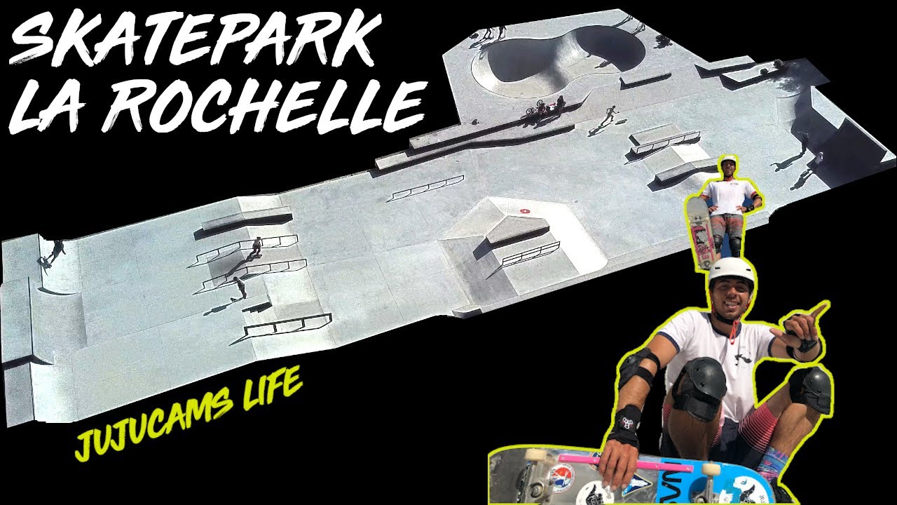 VLOG SKATE PARK LA ROCHELLE 🛹🛹😁🤙🤙 YouTube