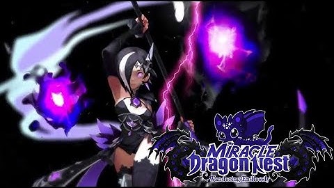 PePe Guides: Miracle Dragon Nest Sorceress 3rd Awakening Skill