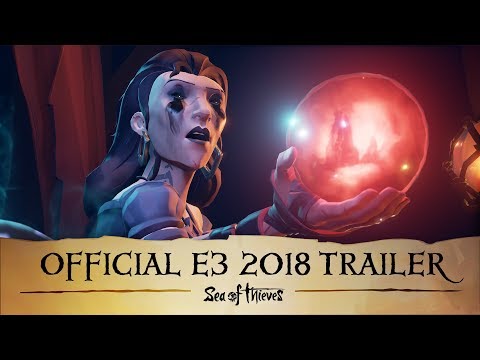 Sea of Thieves: Official E3 2018 Trailer