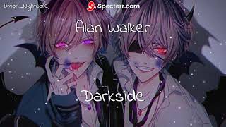 ◤Nightcore◢ ↬ Darkside - Alan Walker [Male version]