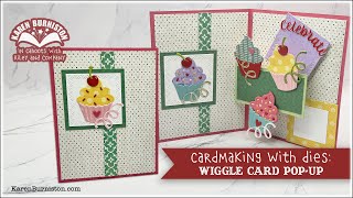 Cardmaking with Dies: Wiggle Card Pop up