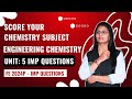 Engineering Chemistry Unit 5 IMP Questions - Do Study First | FE 2024P | Important Questions |