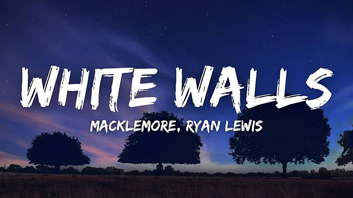 Macklemore, Ryan Lewis - White Walls (Lyrics) I wa...
