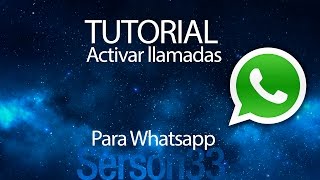 TUTORIAL - Activar llamadas en Whatsapp screenshot 4