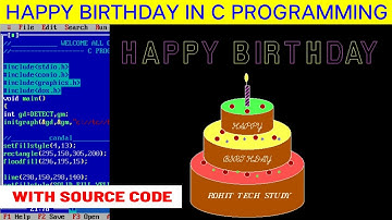 Birthday wishes in C language | Happy Birthday wishes C++ Programming | Learn C Programming