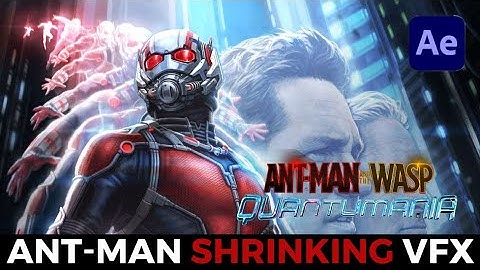 SHRINK like ANT-MAN and The WASP Quantumania (2023 After Effect Tutorial)