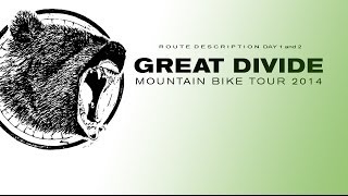 2014 Great Divide Mountain Bike Tour - Route Description, Day 1 and 2