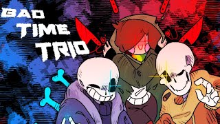 BAD TIME TRIO - TRIPLE THE THREAT [SoL VER. 2]