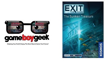 Exit the Game: Sunken Treasure Review with the Game Boy Geek