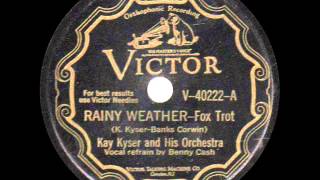 Kay Kyser And His Orchestra - Rainy Weather - 1929