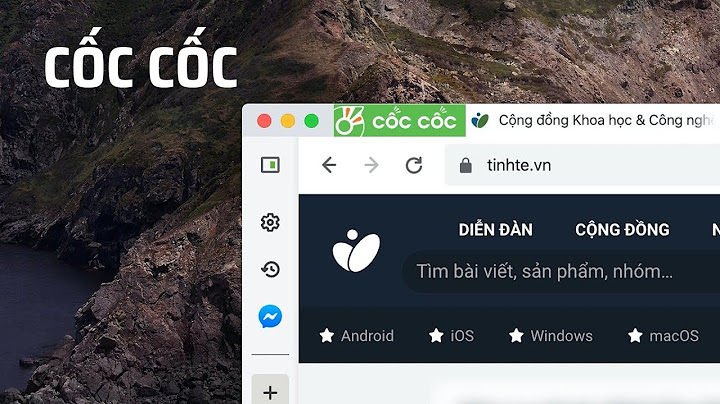 Trải nghiệm trình duyệt Cốc Cốc