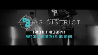 Otile Brown ft. Kizz Daniel - Baby Go | Prince Nii || A3DISTRICT