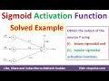 3 sigmoid activation function solved example  soft computing  machine learning ann mahesh huddar