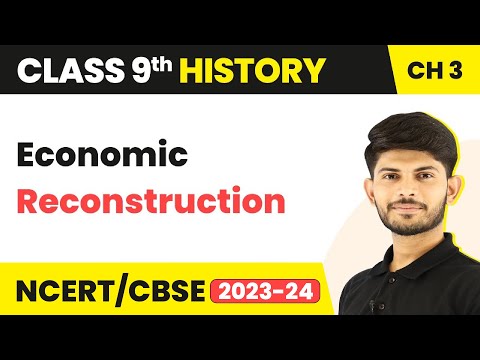 Class 9 History Chapter 3 | Economic Reconstruction - Nazism x The Rise Of Hitler 2023-24