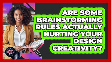 Are Some Brainstorming Rules Actually Hurting Your Design Creativity? - Graphic Design Nerd
