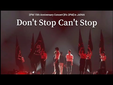 Don't Stop Can't Stop》231008 2PM 15th Anniversary Concert