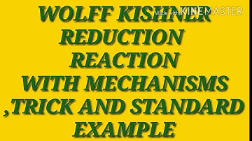 8.Wolff -kishner reduction reaction with mechanisms and trick for csir net chemical science and gate