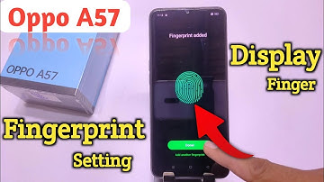 Oppo A57 in display fingerprint setting | Oppo A57 me in display fingerprint lock kaise lagaen