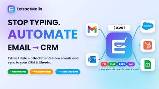 ExtractMails: Turn Emails & Attachments into CRM Records Automatically