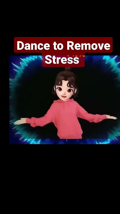 Stress Relief Dance