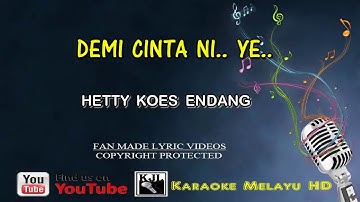 Hetty Koes Endang - Demi Cinta Ni Ye  | Karaoke Tanpa Vokal Minus One Lirik Video HD
