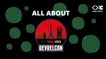 DevRelCon Tokyo 2021 – Conference for Developer Relations | CodXCrypt Community