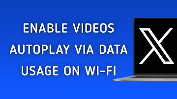 How To Enable Autoplay Videos From Data Usage On Wi Fi On X (Twitter) On PC