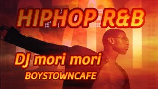 HIPHOP、R\u0026B特集　DJ morimori
